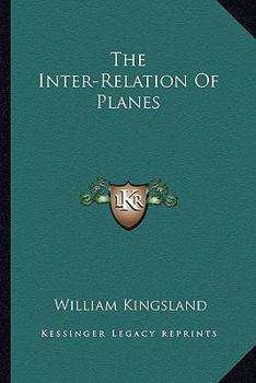 Paperback The Inter-Relation Of Planes Book