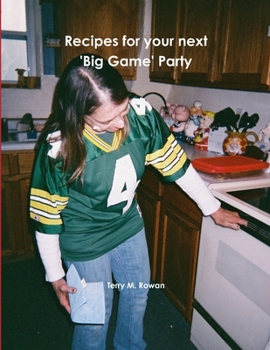 Paperback Recipes for your next 'Big Game' Party Book