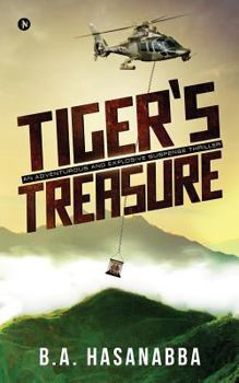 Paperback Tiger's Treasure: An Adventurous and Explosive Suspense Thriller Book