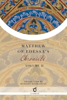 Paperback Matthew of Edessa's Chronicle: Volume 2 Book