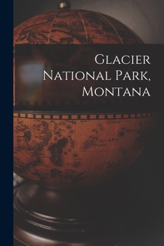 Paperback Glacier National Park, Montana Book