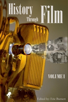 Paperback History through Film: Volume I Book