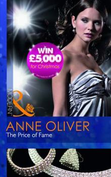 Paperback The Price of Fame. Anne Oliver Book