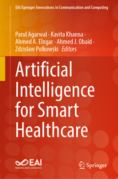 Hardcover Artificial Intelligence for Smart Healthcare Book