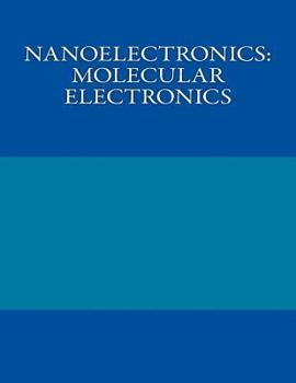 Paperback Nanoelectronics: Molecular Electronics Book