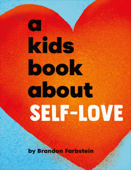 Hardcover A Kids Book about Self-Love Book