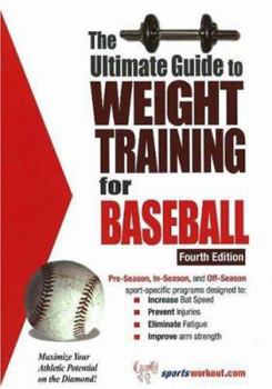 Paperback The Ultimate Guide to Weight Training for Baseball Book