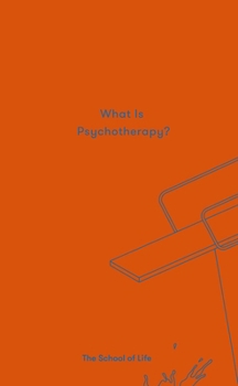 Hardcover What Is Psychotherapy? Book