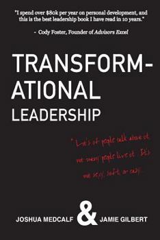 Paperback Transformational Leadership: * Lot's of people talk about it, not many people live it. It's not sexy, soft, or easy. Book
