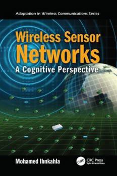Paperback Wireless Sensor Networks: A Cognitive Perspective Book