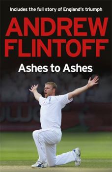 Mass Market Paperback Andrew Flintoff: Ashes to Ashes: One Test After Another Book