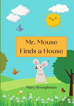 Paperback Mr. Mouse Finds a House Book