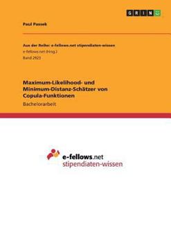 Paperback Maximum-Likelihood- und Minimum-Distanz-Schätzer von Copula-Funktionen [German] Book