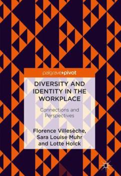 Hardcover Diversity and Identity in the Workplace: Connections and Perspectives Book