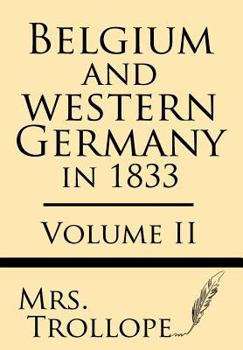 Paperback Belgium and Western Germany in 1833 (Volume II) Book