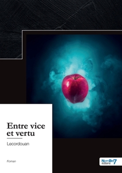 Paperback Entre vice et vertu [French] Book
