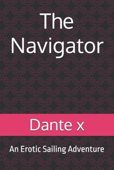 Paperback The Navigator: An Erotic Sailing Adventure Book