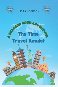 Paperback The Time Travel Amulet: A Seaside Cove Adventure Book