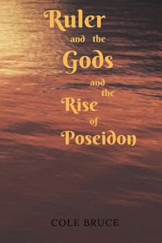 Paperback Ruler and the Gods: and the Rise of Poseidon Book