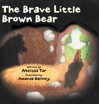 Hardcover The Brave Little Brown Bear Book