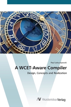 Paperback A WCET-Aware Compiler Book