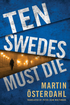 Ten Swedes Must Die - Book #2 of the Max Anger