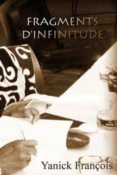 Paperback Fragments D'Infinitude: Poésies et Littérature [French] Book