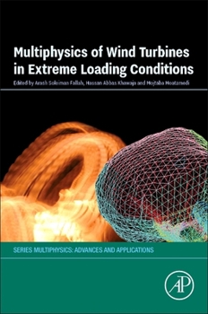 Paperback Multiphysics of Wind Turbines in Extreme Loading Conditions Book