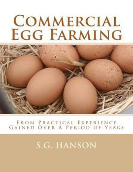 Paperback Commercial Egg Farming: From Practical Experience Gained Over A Period of Years Book