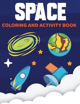 Paperback Space Activity Book: Dot to Dot, Space Coloring Pages, Mazes, Number Tracing, Dot Marker Space Activity Book for Kids [Large Print] Book