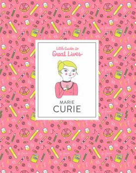 Hardcover Little Guides to Great Lives: Marie Curie Book