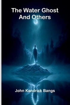Paperback The Water Ghost And Others Book