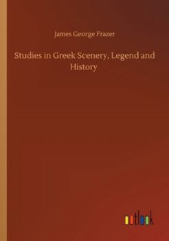 Paperback Studies in Greek Scenery, Legend and History Book