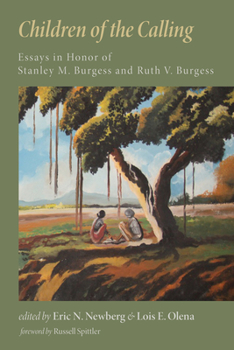 Paperback Children of the Calling: Essays in Honor of Stanley M. Burgess and Ruth V. Burgess Book