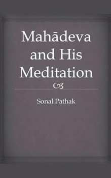 Paperback Mahadeva and His Meditation Book