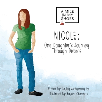 Paperback Nicole: One Daughter's Journey Through Divorce Book