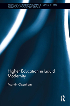 Paperback Higher Education in Liquid Modernity Book