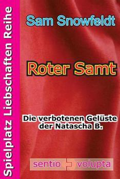 Paperback Roter Samt: Die verbotenen Gelüste der Natascha B. [German] Book