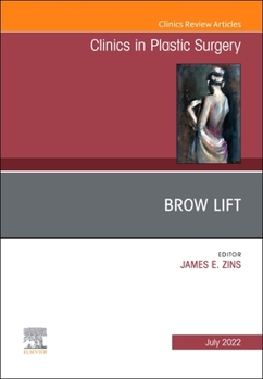 Hardcover Brow Lift, an Issue of Clinics in Plastic Surgery: Volume 49-3 Book