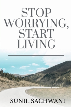 Paperback Stop Worrying, Start Living Book