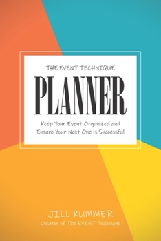 Paperback The EVENT Technique Planner: Keep Your Event Organized and Ensure Your Next One Is Successful Book