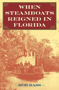When Steamboats Reigned in Florida