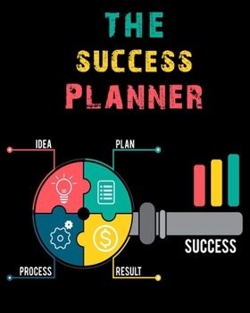 Paperback The Success Planner: 12 Months Planner, Schedule Priorities, Goals and Tasks, Your Daily Success Planner Book