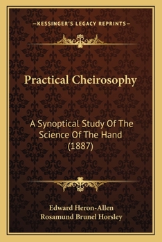 Paperback Practical Cheirosophy: A Synoptical Study Of The Science Of The Hand (1887) Book