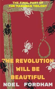 Paperback The Revolution Will Be Beautiful Book