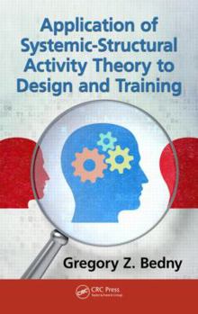 Hardcover Application of Systemic-Structural Activity Theory to Design and Training Book