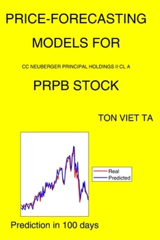 Paperback Price-Forecasting Models for CC Neuberger Principal Holdings II Cl A PRPB Stock Book