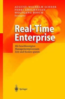 Real-Time Enterprise: Mit beschleunigten Managementprozessen Zeit und Kosten sparen