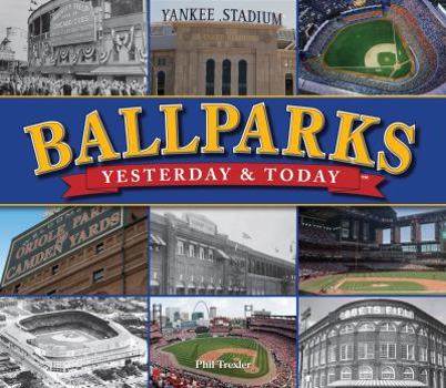 Hardcover Ballparks Yesterday and Today Book