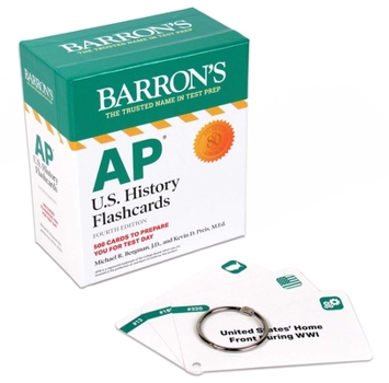 Cards AP U.S. History Flashcards, Fourth Edition: Up-To-Date Review + Sorting Ring for Custom Study Book